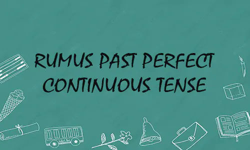 Past Perfect Continuous Tense